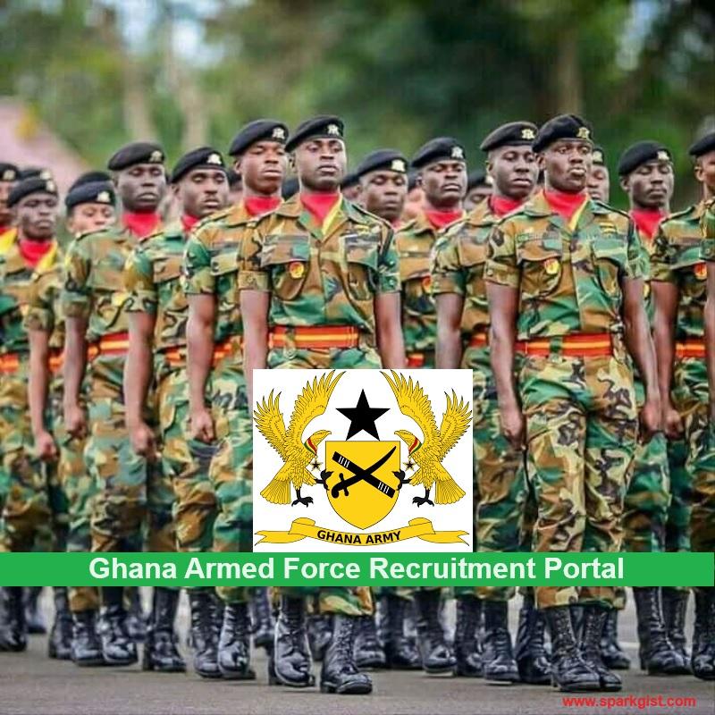 Ghana Armed Force Recruitment 2023/2024 - How to Apply