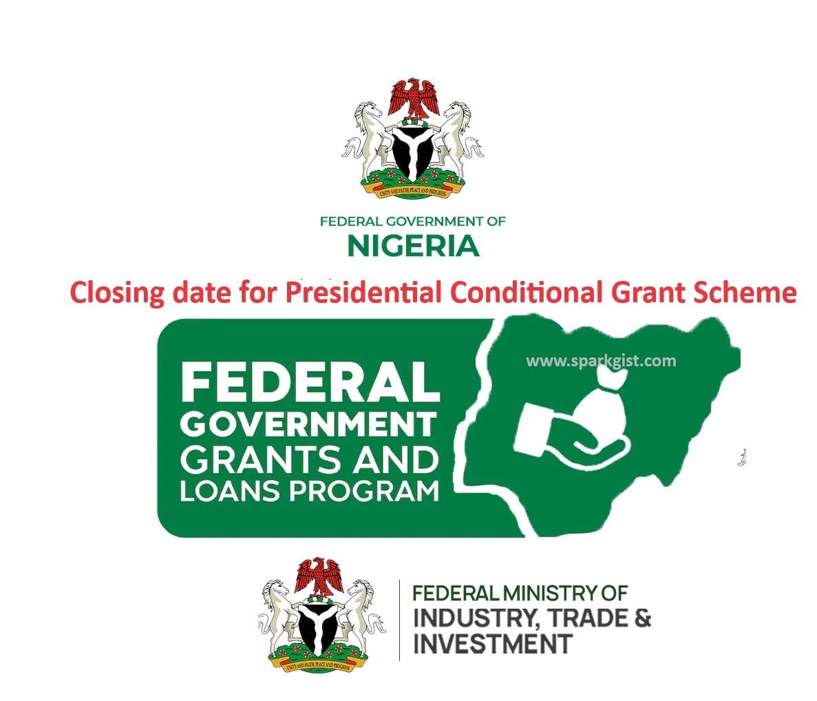 Closing date for Presidential Conditional Grant Scheme 2023/2024 PCGS Registration Closing