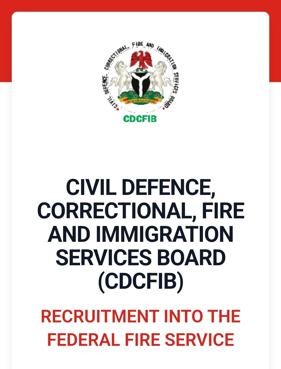 Federal Fire Service Recruitment 2024/2025 CDCFIB Portal is Open